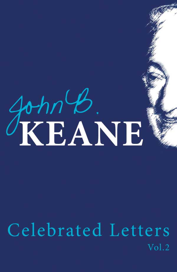 Celebrated Letters Of John B Keane Keane John B