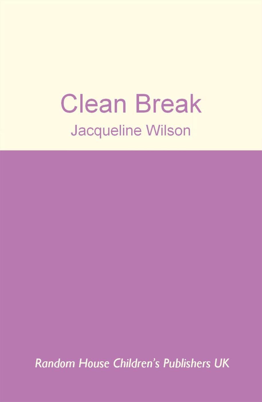 Clean Break Wilson Jacqueline