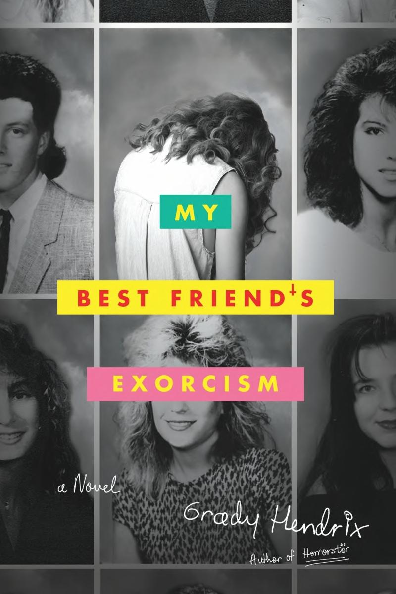 My Best Friends Exorcism Hendrix Grady