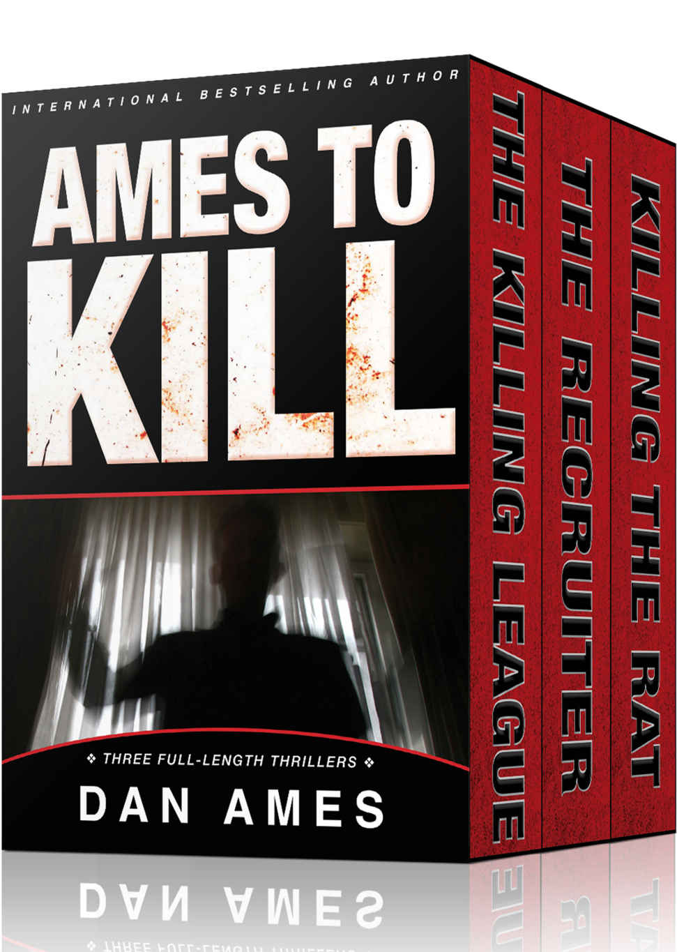 Three Fulllength Thrillers The Killing League The Recruiter Killing The Rat Ames Dan