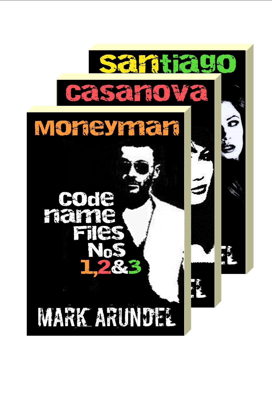 Codename Moneyman Casanova Santiago Arundel Mark