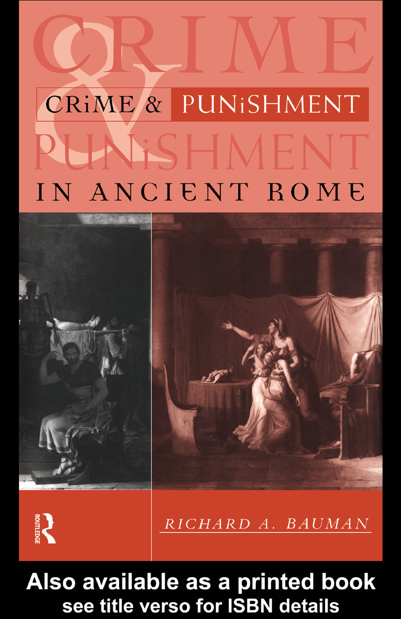 Crime And Punishment In Ancient Rome Bauman Richard A