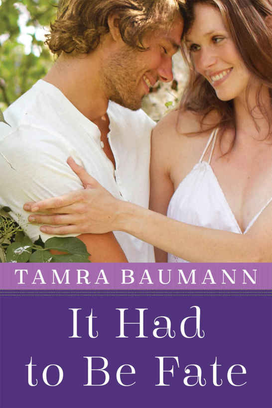 It Had To Be Fate Baumann Tamra