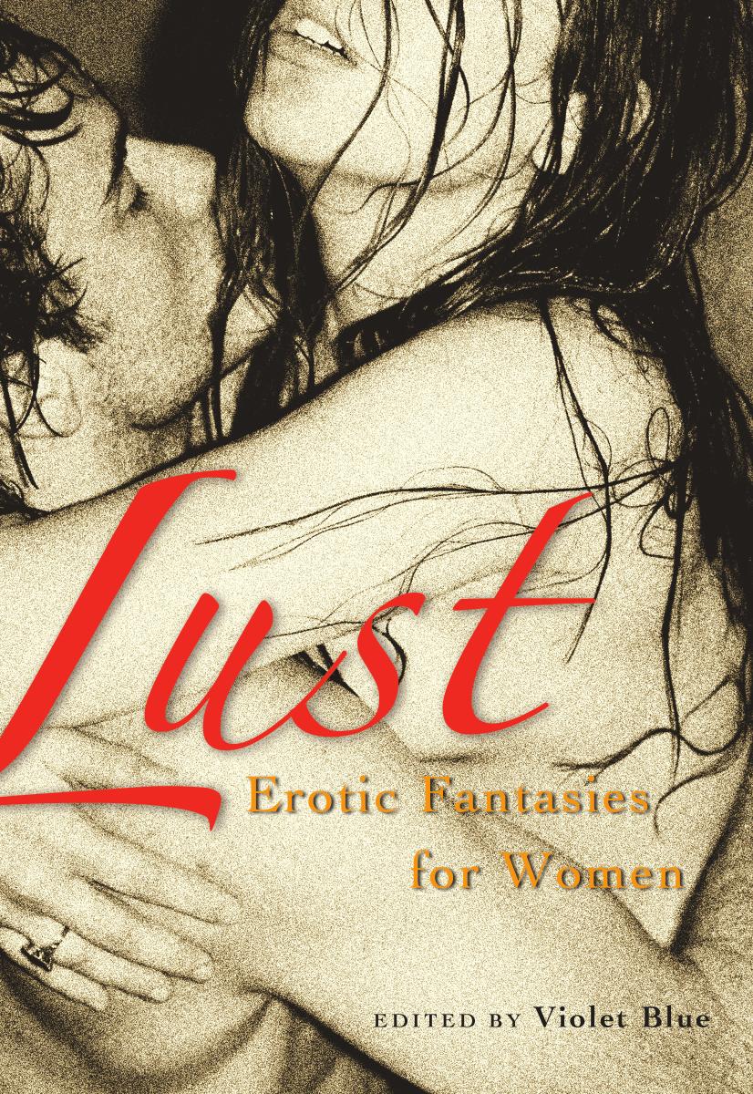 Lust Erotic Fantasies For Women Violet Blue