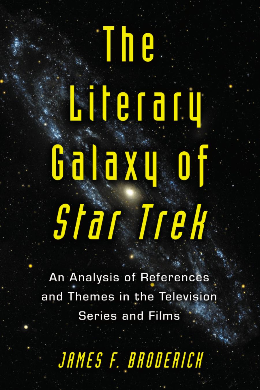 The Literary Galaxy Of Star Trek James F Broderick