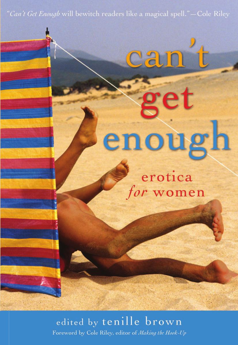 Cant Get Enough Erotica For Women Brown Tenille Editor