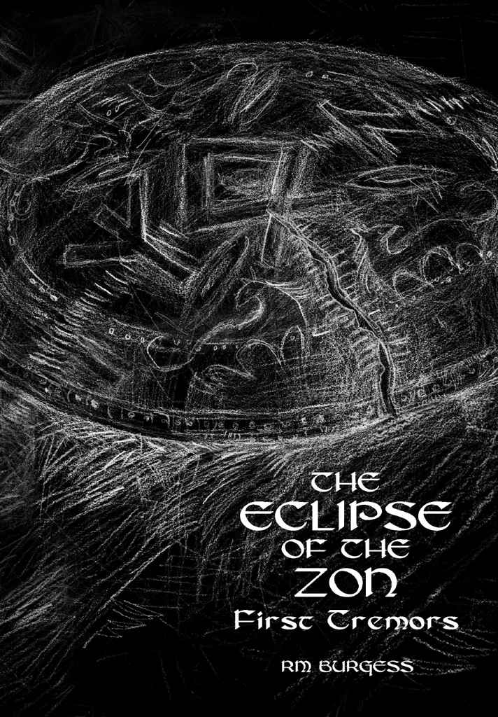The Eclipse Of The Zon First Tremors Burgess R M