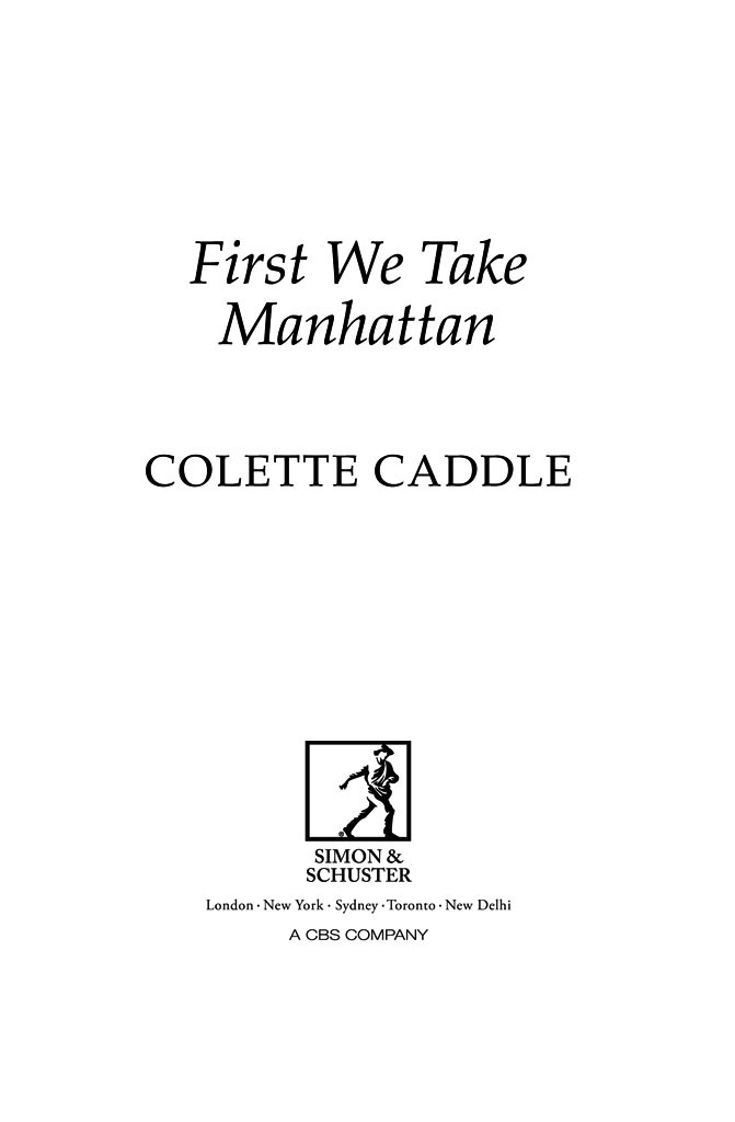 First We Take Manhattan Caddle Colette