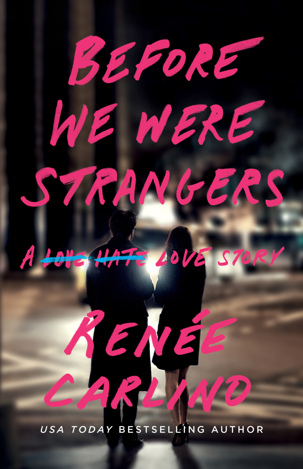Before We Were Strangers Carlino Renee
