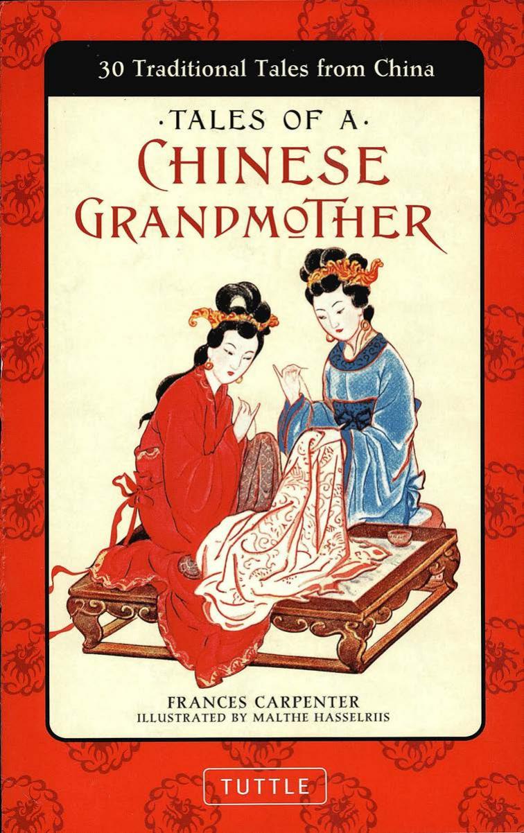 Tales Of A Chinese Grandmother 30 Traditional Tales From China Carpenter Frances