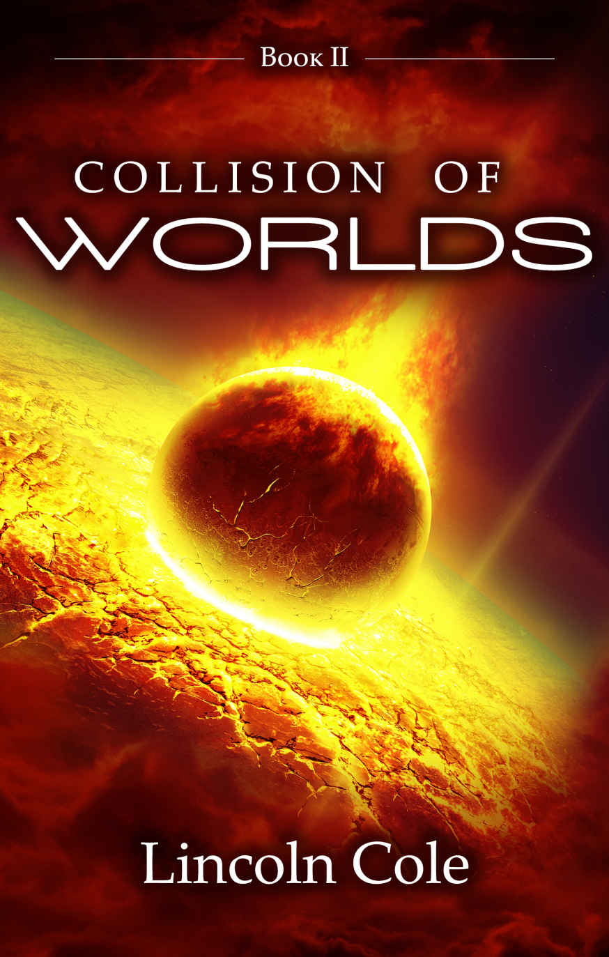 Collision Of Worlds Cole Lincoln