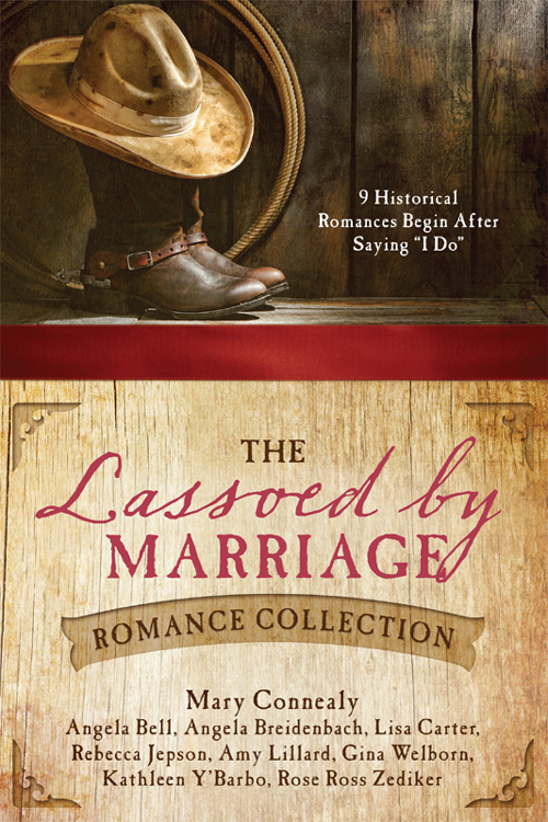 The Lassoed By Marriage Romance Collection Angela Bell Angela Breidenbach