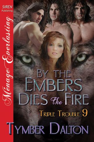 The Embers Dies The Fire Dalton Tymber