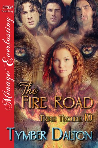 The Fire Road Dalton Tymber