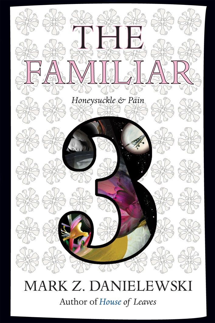 Honeysuckle Pain Danielewski Mark Z