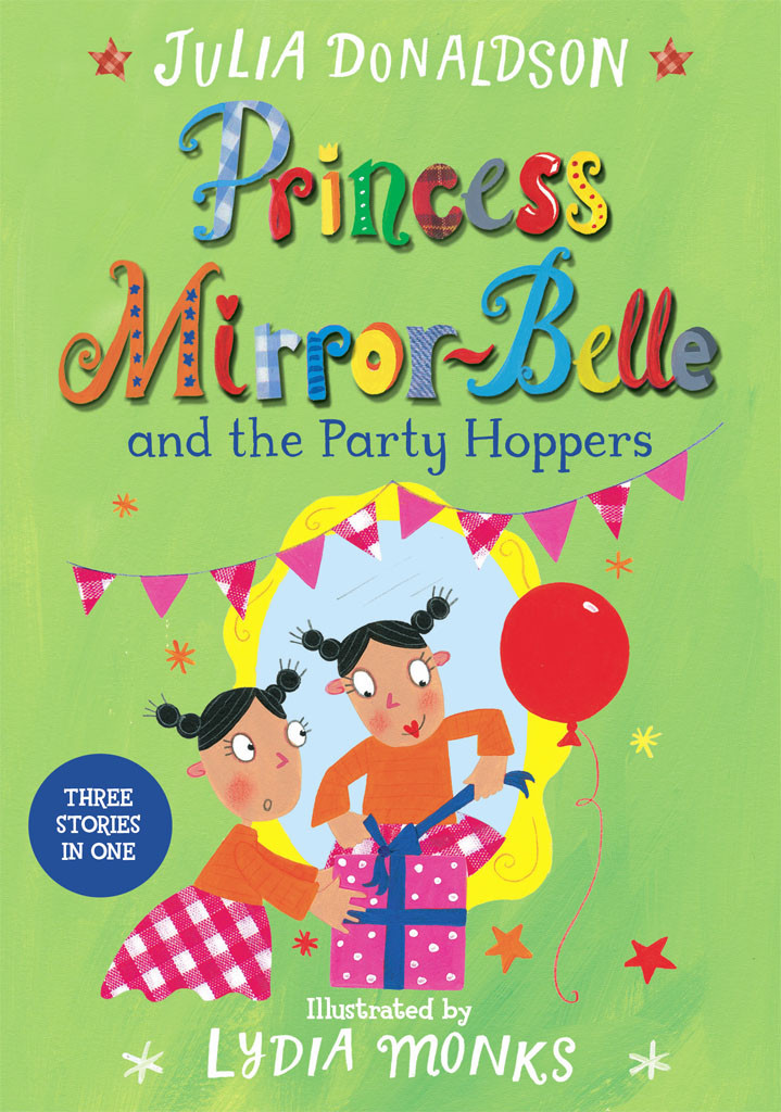 Princess Mirrorbelle And The Party Hoppers Donaldson Julia