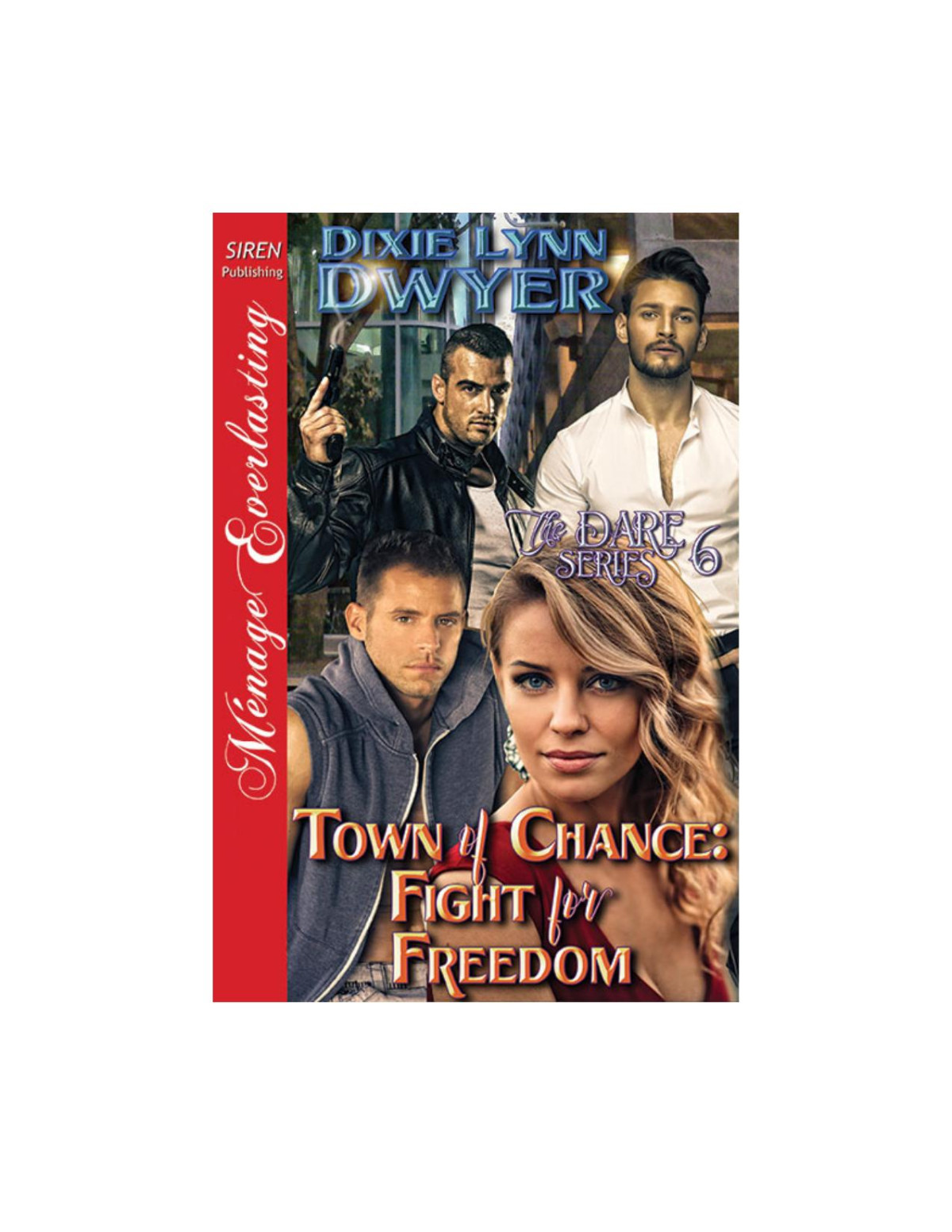 Town Of Chance Fight For Freedom Dwyer Dixie Lynn