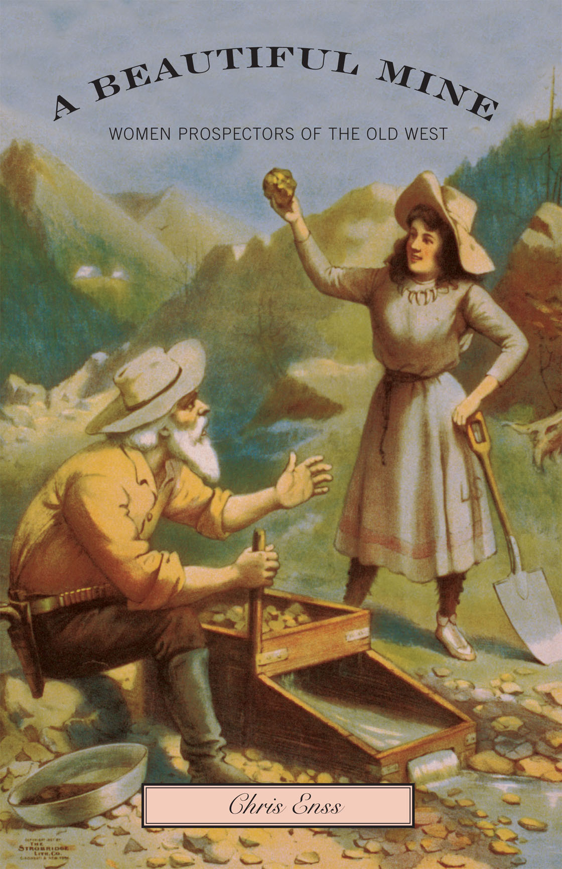 A Beautiful Mine Women Prospectors Of The Old West Enss Chris