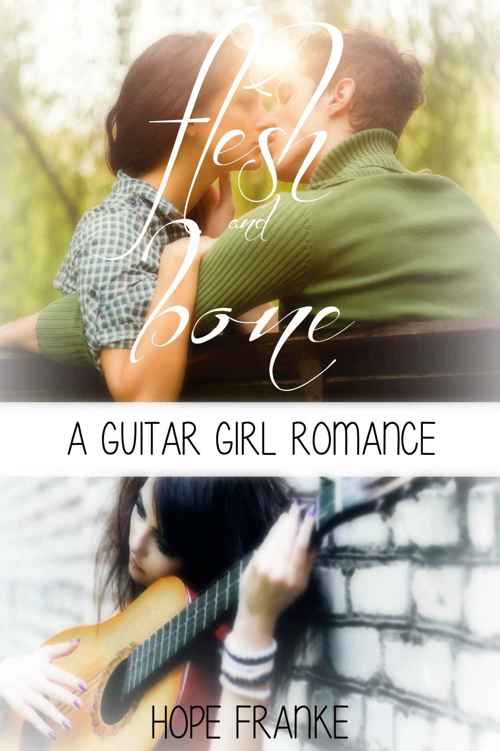 Flesh Bone An Inspirational Contemporary Romance Franke Hope