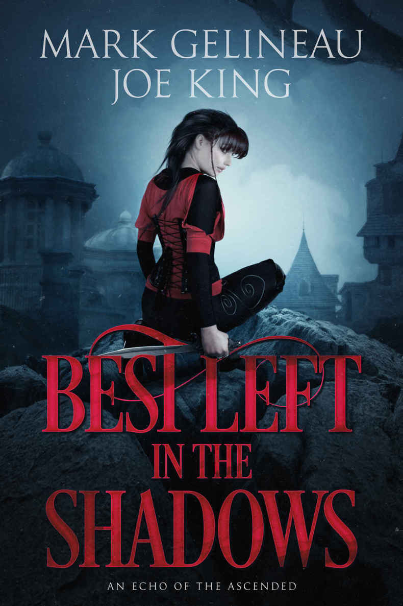 Best Left In The Shadows Gelineau Mark King Joe