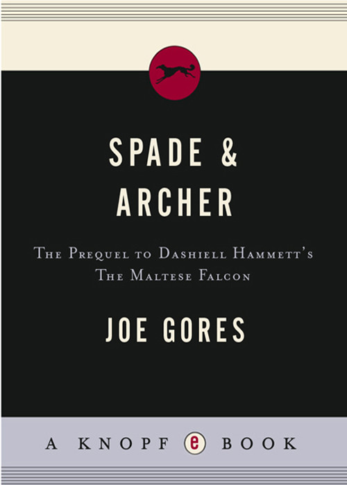Spade Archer The Prequel To Dashiell Hammetts The Maltese Falcon 2nd Edition Joe Gores