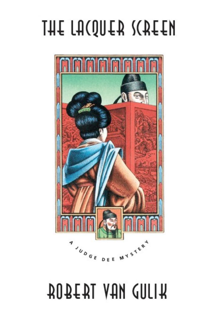 The Lacquer Screen A Chinese Detective Story Gulik Robert Van