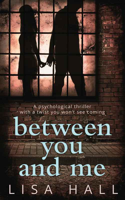 Between You And Me Lisa Hall