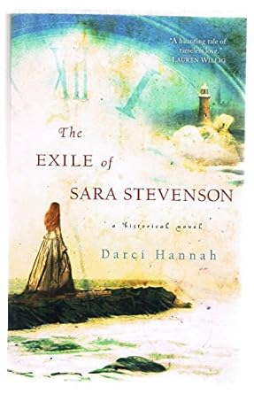 The Exile Of Sara Stevenson Darci Hannah