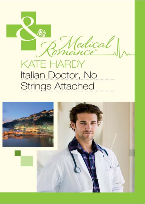 Italian Doctor No Strings Attached Hardy Kate