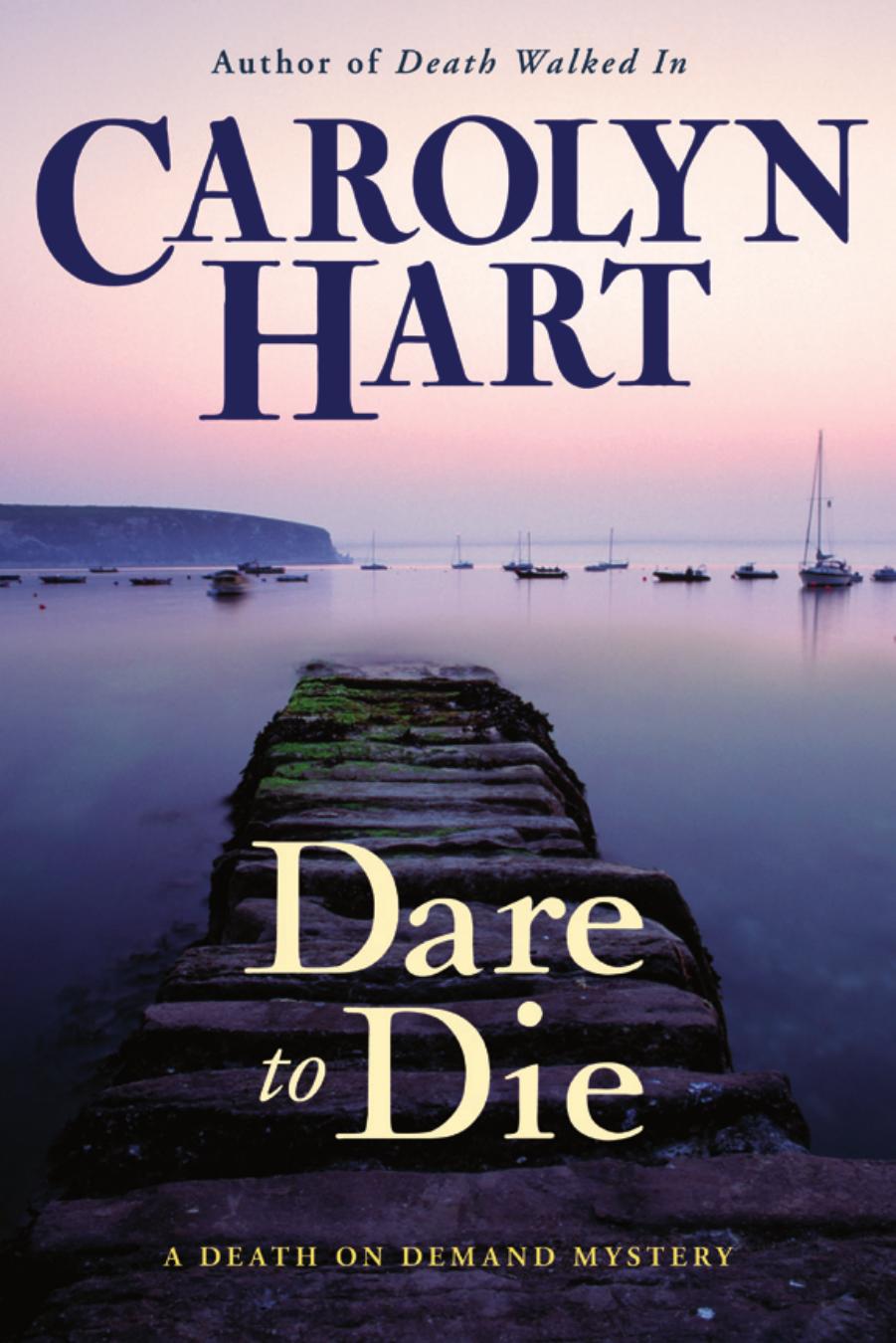 Dare To Die Death On Demand 19 Carolyn Hart