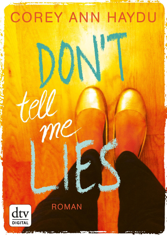 Dont Tell Me Lies Haydu Corey Ann