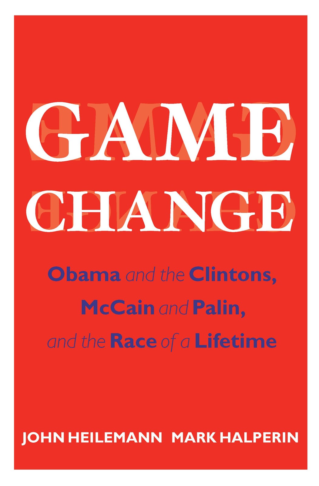 Game Change Heilemann John