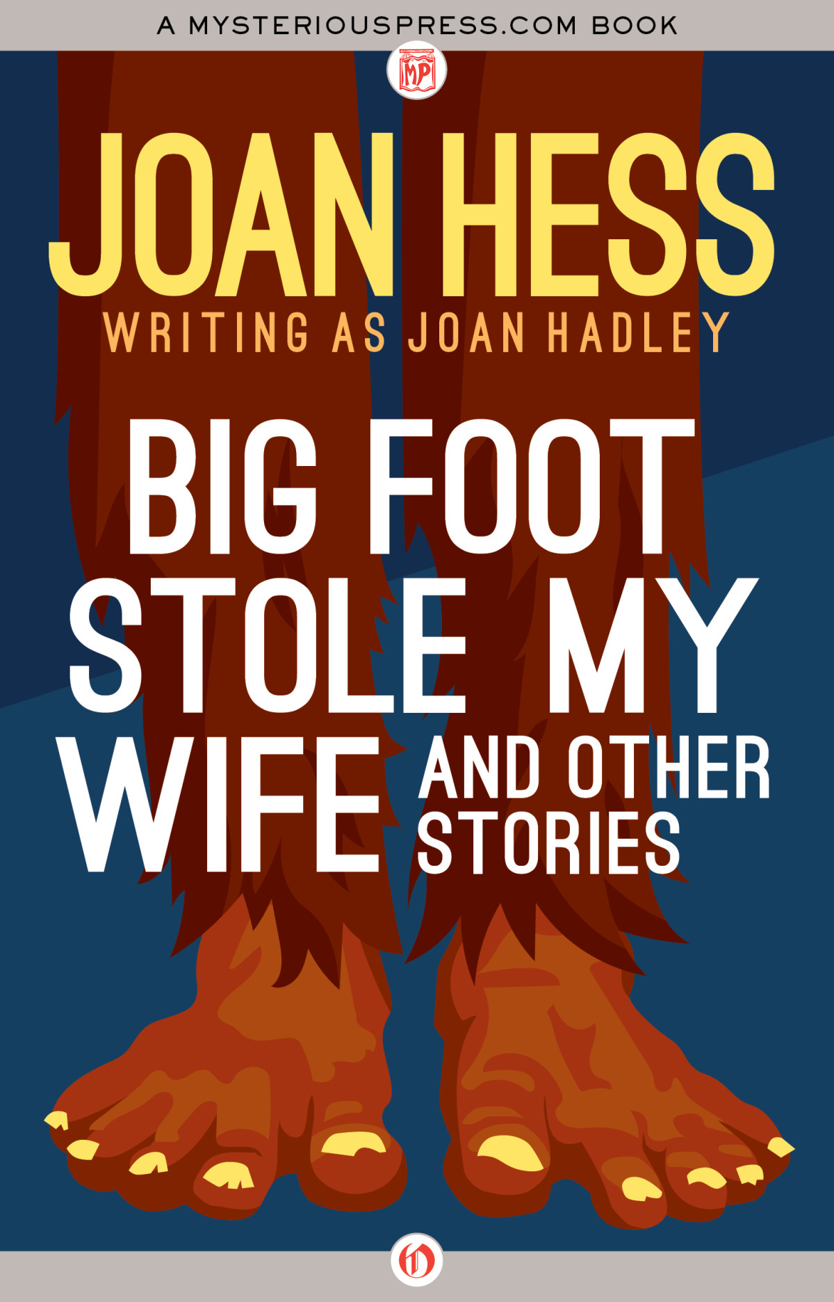 Big Foot Stole My Wife And Other Stories Joan Hess