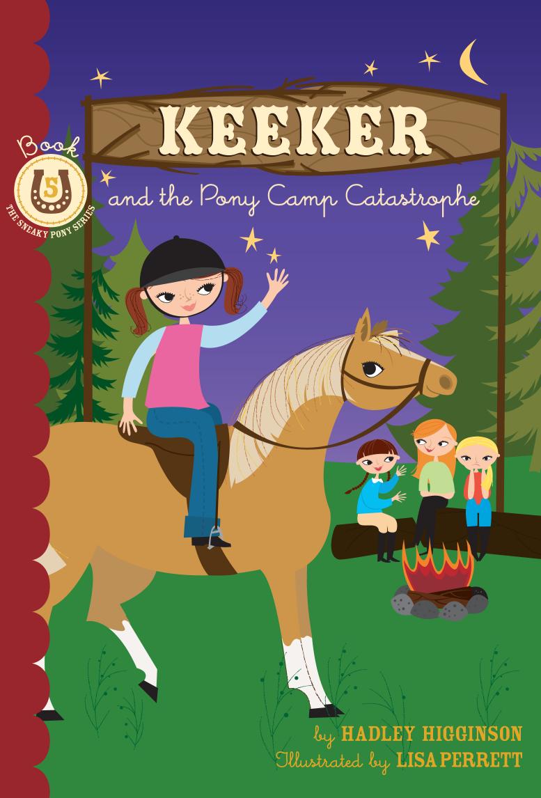Keeker And The Pony Camp Catastrophe Higginson Hadley