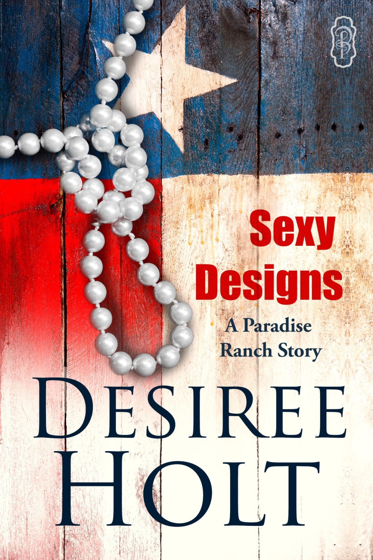 Paradise Ranch 010 Sexy Designs Desiree Holt