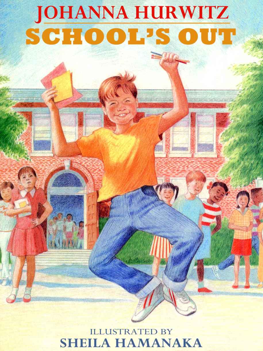 Schools Out Hurwitz Johanna