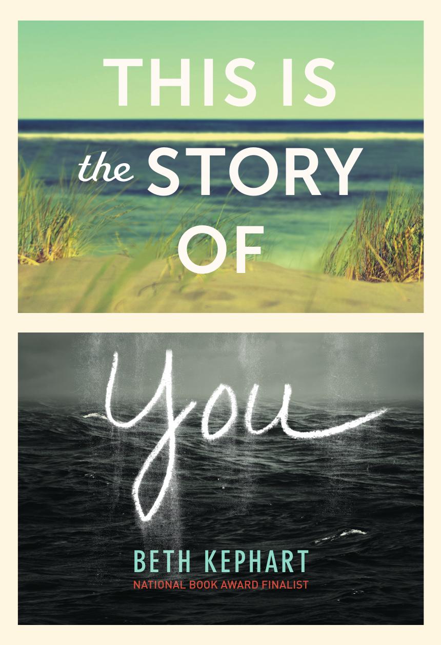 This Is The Story Of You Kephart Beth