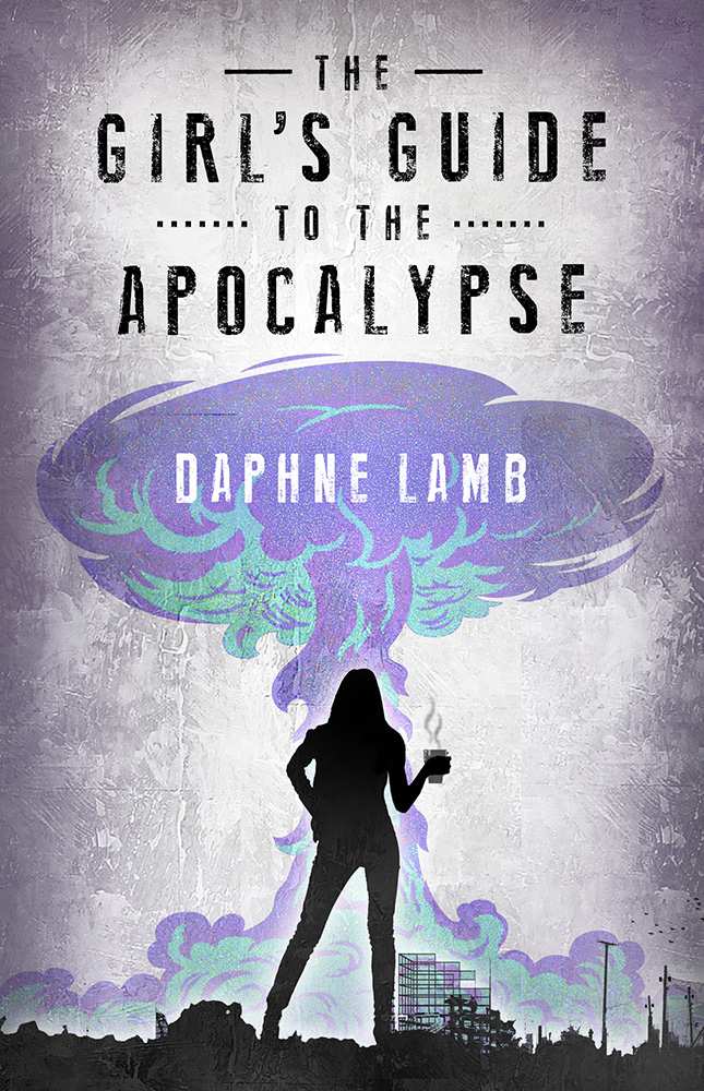 The Girls Guide To The Apocalypse Lamb Daphne