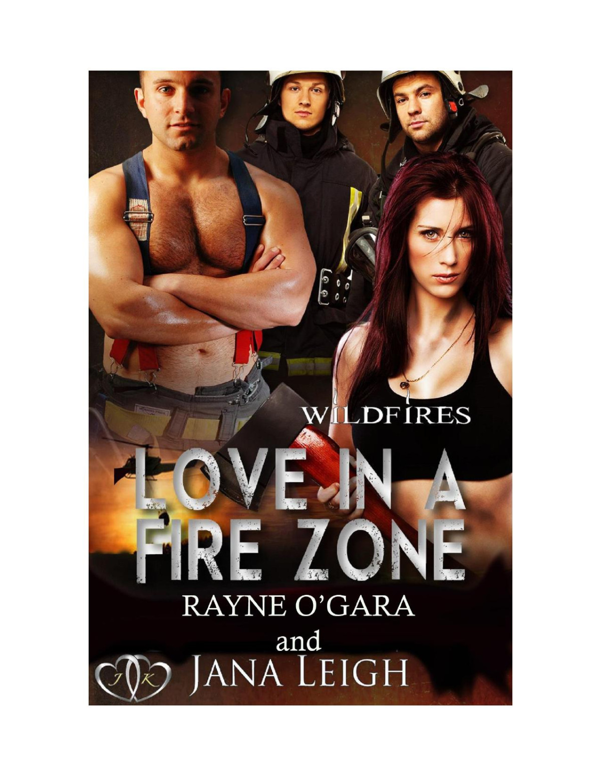 Love In A Fire Zone Rayne Ogara Leigh Jana
