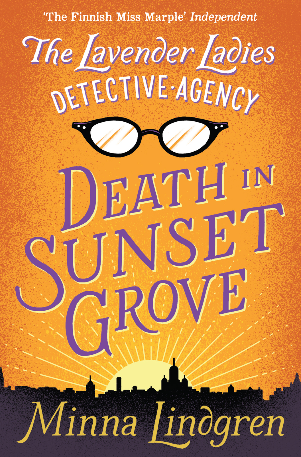 The Lavender Ladies Detective Agency Death In Sunset Grove Lindgren Minna