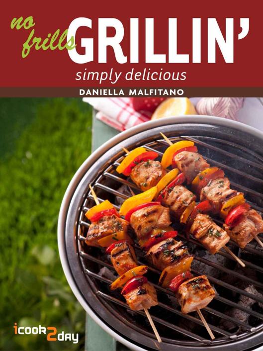 No Frills Grillin Malfitano Daniella