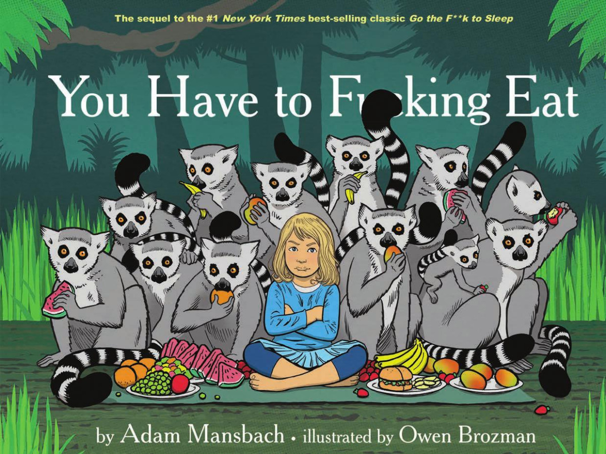 You Have To Fucking Eat Mansbach Adam