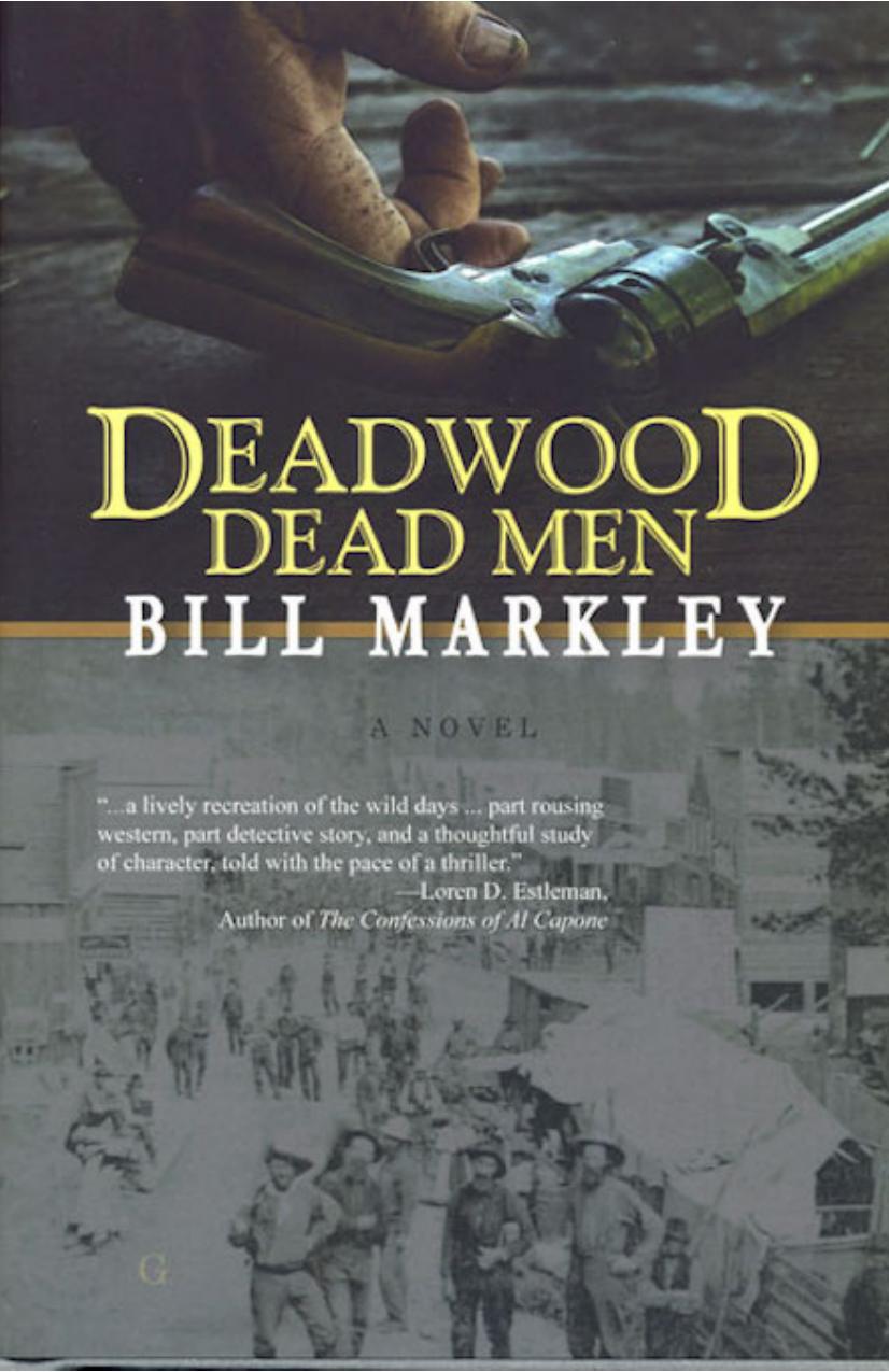 Deadwood Dead Men Markley Bill
