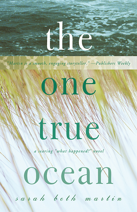 The One True Ocean Martin Sarah Beth
