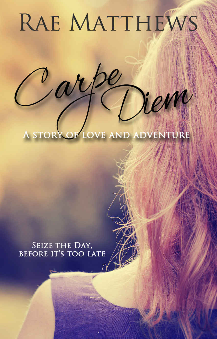 Carpe Diem Matthews Rae