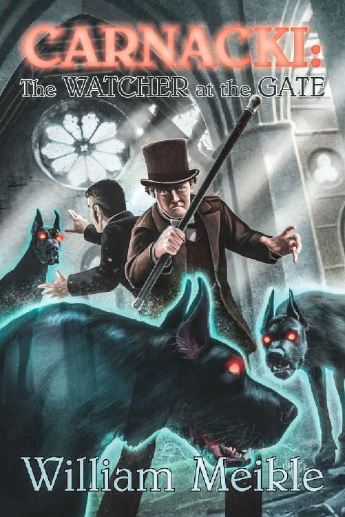 Carnacki The Watcher At The Gate Meikle William