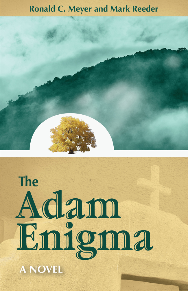 The Adam Enigma Meyer Ronald C Reeder Mark
