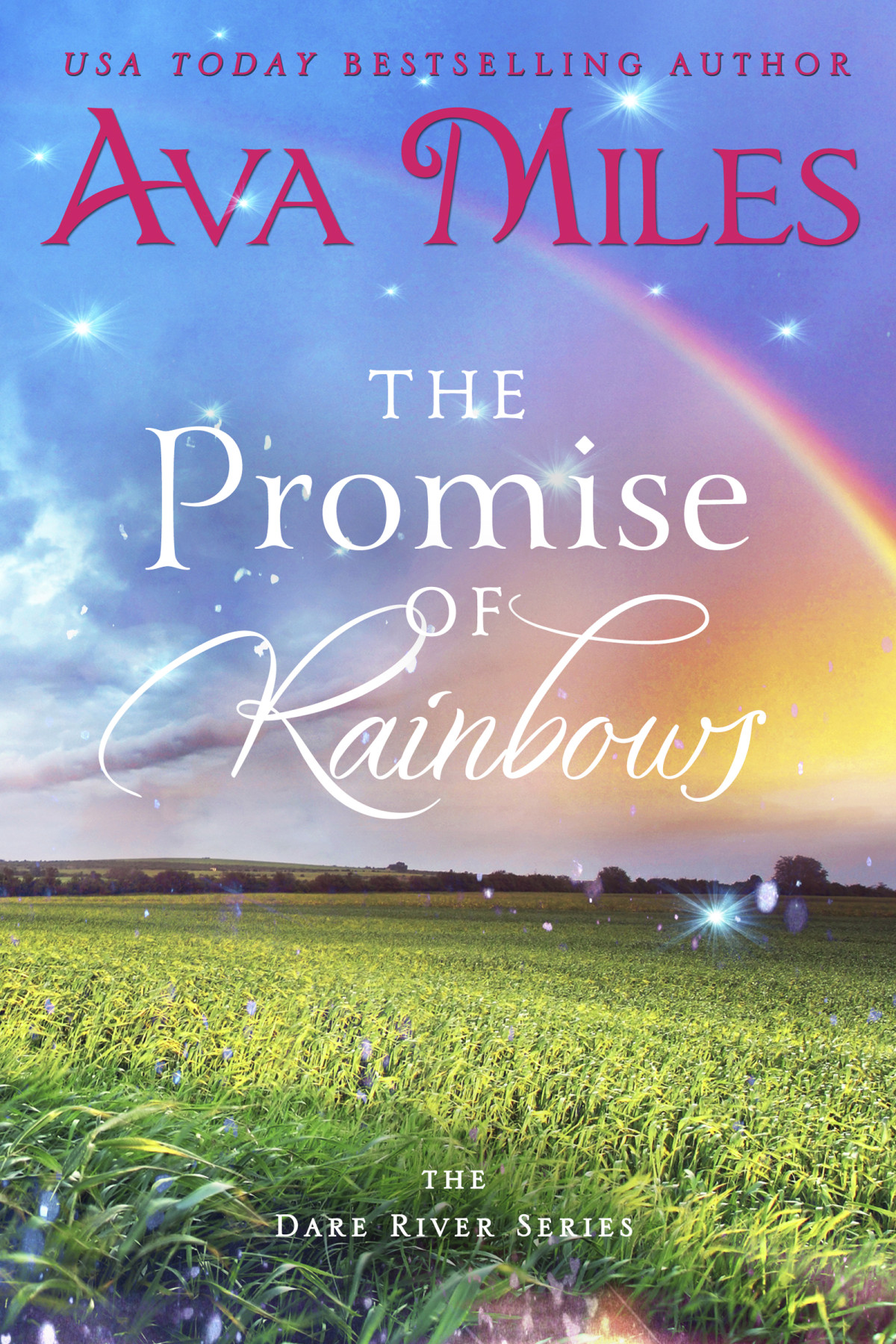 The Promise Of Rainbows Miles Ava