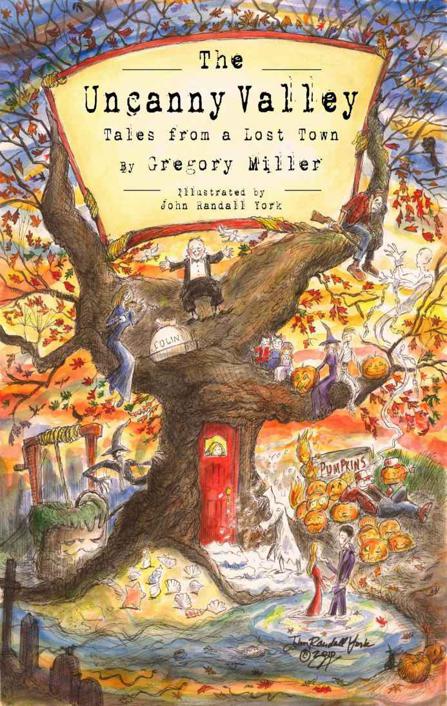 The Uncanny Valley Tales From A Lost Town Miller Gregory