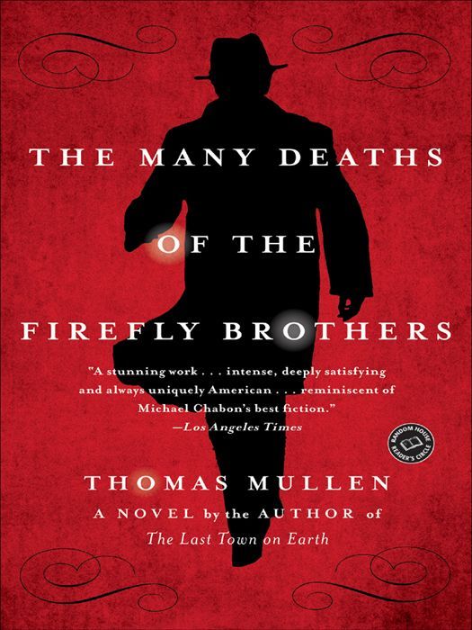 The Many Deaths Of The Firefly Brothers Mullen Thomas